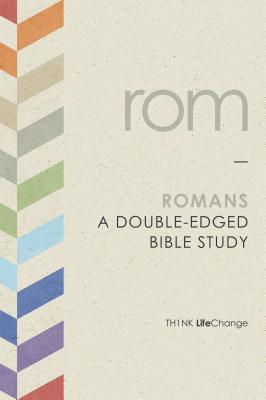 Romans: A Double-Edged Bible Study - The Navigators