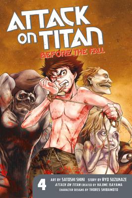 Attack on Titan: Before the Fall, Volume 4 - Hajime Isayama