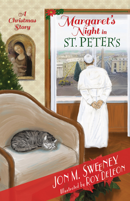 Margaret's Night in St. Peter's (a Christmas Story), Volume 2 - Jon M. Sweeney