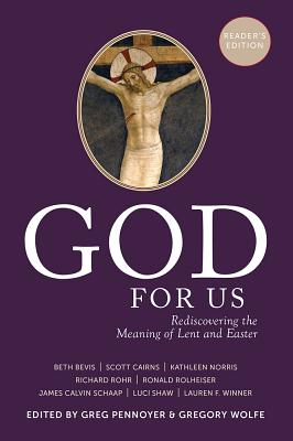 God for Us: Rediscovering the Meaning of Lent and Easter - Greg Pennoyer