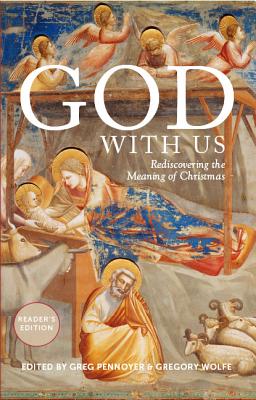 God with Us: Rediscovering the Meaning of Christmas - Greg Pennoyer