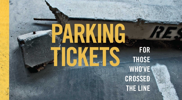 Parking Tickets: For Those Who've Crossed the Line - Shinebox Print