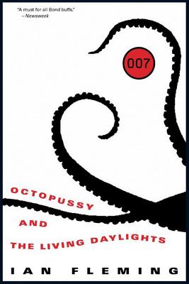 Octopussy and the Living Daylights - Ian Fleming