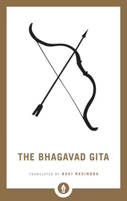 The Bhagavad Gita - Ravi Ravindra