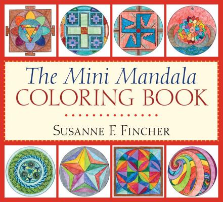 The Mini Mandala Coloring Book - Susanne F. Fincher
