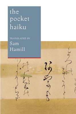 The Pocket Haiku - Sam Hamill