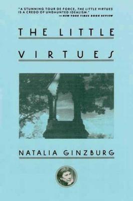 The Little Virtues - Natalia Ginzburg