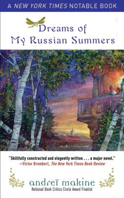 Dreams of My Russian Summers - Andrei Makine