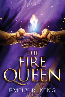 The Fire Queen - Emily R. King