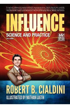 Influence: Science and Practice: The Comic - Robert Cialdini