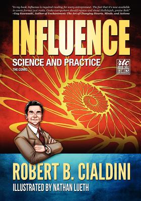 Influence: Science and Practice: The Comic - Robert Cialdini