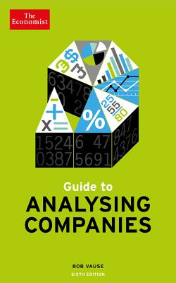Guide to Analysing Companies - The Economist