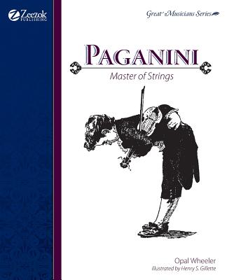 Paganini, Master of Strings - Opal Wheeler