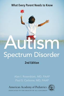 Autism Spectrum Disorder: What Every Parent Needs to Know - American Academy Of Pediatrics