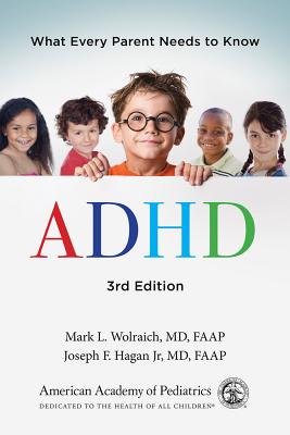 ADHD: What Every Parent Needs to Know - American Academy Of Pediatrics