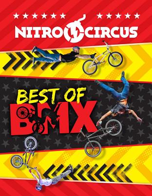 Nitro Circus Best of Bmx, Volume 1 - Ripley's Believe It Or Not!