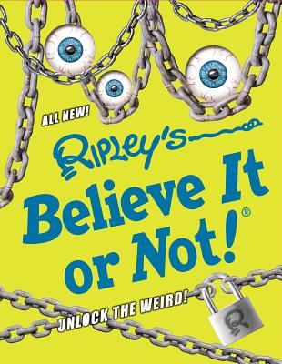 Ripley's Believe It or Not! Unlock the Weird! - Ripley's Believe It Or Not!