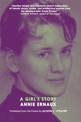 A Girl's Story - Annie Ernaux