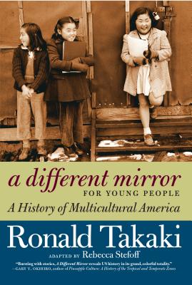 A Different Mirror for Young People: A History of Multicultural America - Ronald Takaki