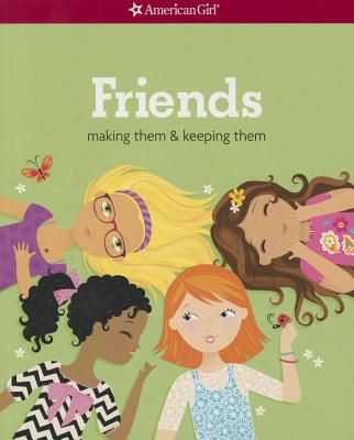 Friends (Revised): Making Them & Keeping Them - Patti Kelley Criswell