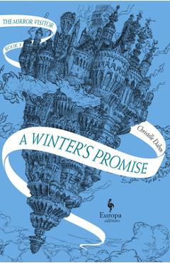 Poza produsului A Winter's Promise: Book One of the Mirror Visitor Quartet - Christelle Dabos