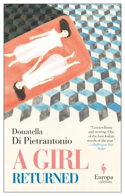 A Girl Returned - Donatella Di Pietrantonio