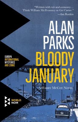 Bloody January - Alan Parks