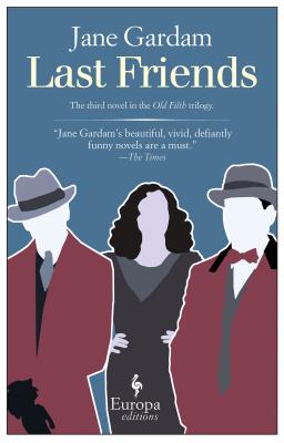 Last Friends - Jane Gardam