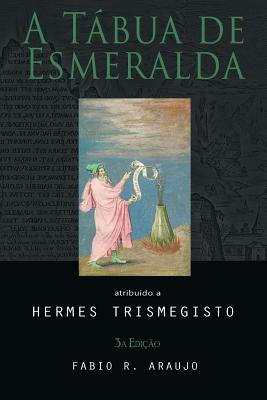 A T�bua de Esmeralda - Hermes Trismegisto