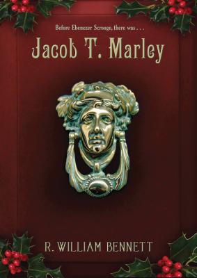 Jacob T. Marley - R. William Bennett