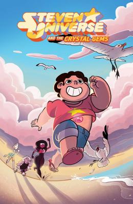 Steven Universe & the Crystal Gems, Volume 1 - Rebecca Sugar