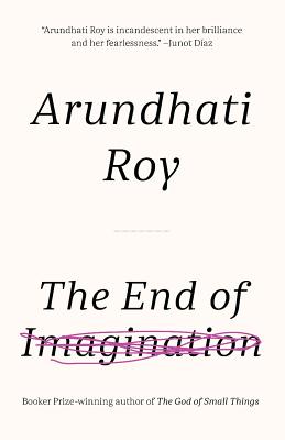 The End of Imagination - Arundhati Roy