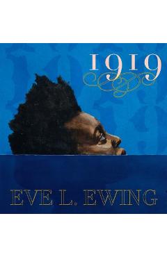 Poza produsului 1919 - Eve L. Ewing
