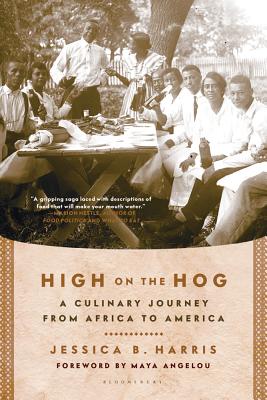 High on the Hog: A Culinary Journey from Africa to America - Jessica B. Harris