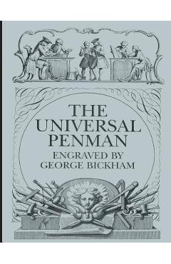 The Universal Penman - George Bickham
