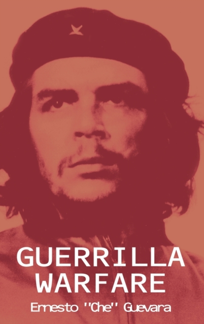 Guerrilla Warfare - Ernesto Che Guevara