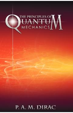 The Principles of Quantum Mechanics - P. A. M. Dirac