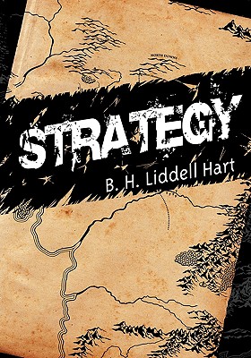 Strategy - B. H. Liddell Hart