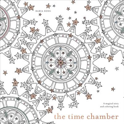 The Time Chamber: A Magical Story and Coloring Book - Daria Song