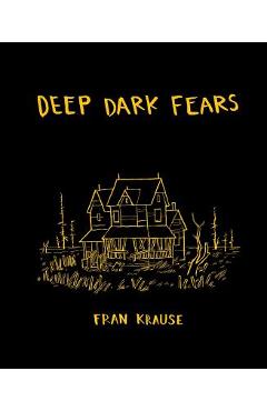 Poza produsului Deep Dark Fears - Fran Krause
