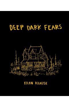 Deep Dark Fears - Fran Krause