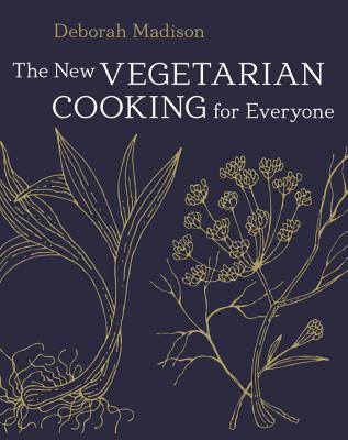 The New Vegetarian Cooking for Everyone - Deborah Madison