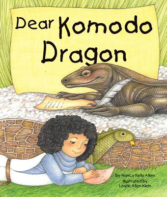 Dear Komodo Dragon - Nancy Kelly Allen