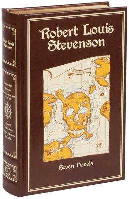 Robert Louis Stevenson: Seven Novels - Robert Louis Stevenson