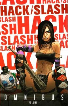 Poza produsului Hack/Slash Omnibus Volume 1 - Tim Seeley