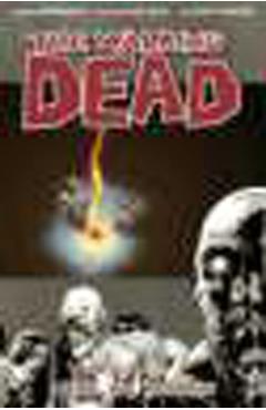 The Walking Dead Volume 9: Here We Remain - Robert Kirkman