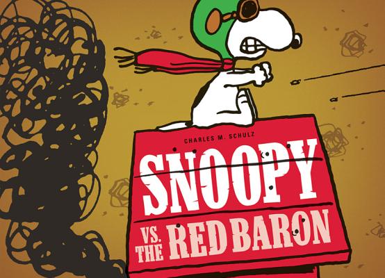 Snoopy vs. the Red Baron - Charles M. Schulz
