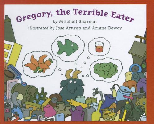 Gregory, the Terrible Eater - Mitchell Sharmat