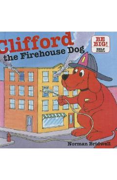 Poza produsului Clifford, the Firehouse Dog - Norman Bridwell