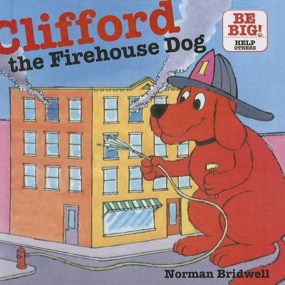 Clifford, the Firehouse Dog - Norman Bridwell